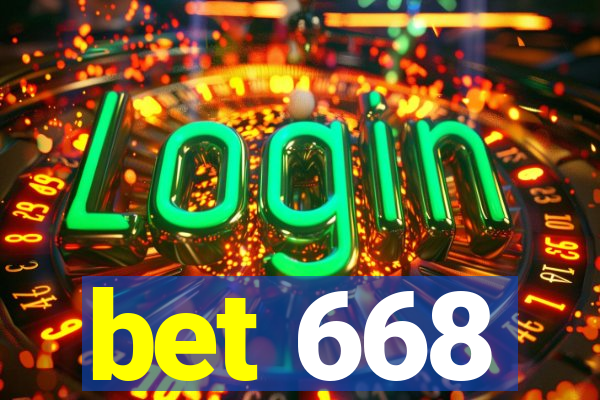 bet 668